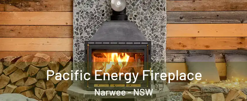 Pacific Energy Fireplace Narwee - NSW
