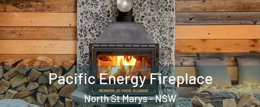 Pacific Energy Fireplace North St Marys - NSW
