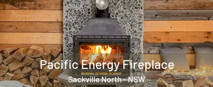 Pacific Energy Fireplace Sackville North - NSW