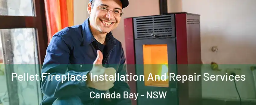 Pellet Fireplace Installation And Repair Services Canada Bay - NSW