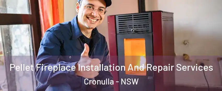  Pellet Fireplace Installation And Repair Services Cronulla - NSW