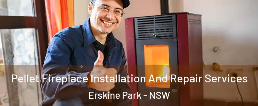 Pellet Fireplace Installation And Repair Services Erskine Park - NSW