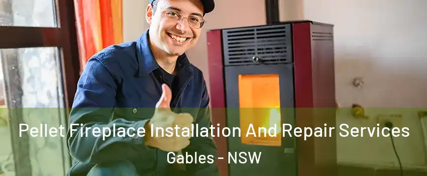 Pellet Fireplace Installation And Repair Services Gables - NSW