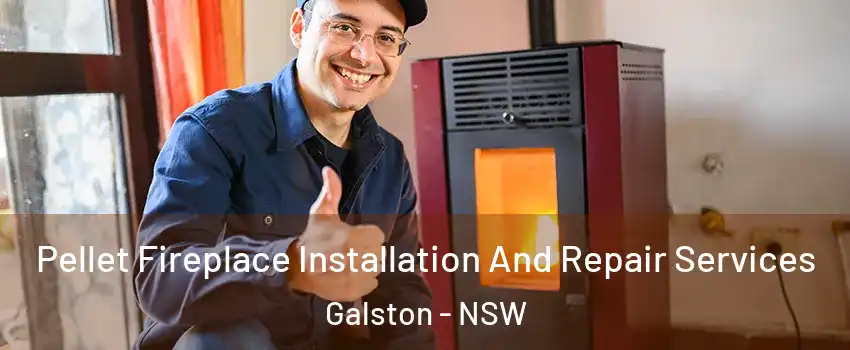 Pellet Fireplace Installation And Repair Services Galston - NSW