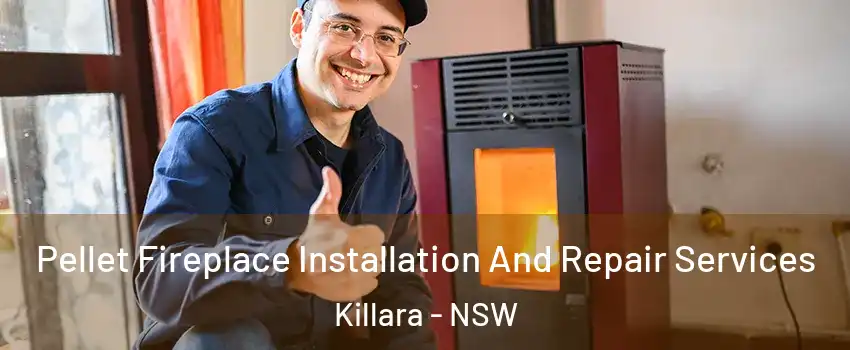Pellet Fireplace Installation And Repair Services Killara - NSW