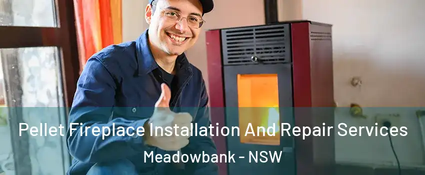 Pellet Fireplace Installation And Repair Services Meadowbank - NSW