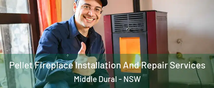 Pellet Fireplace Installation And Repair Services Middle Dural - NSW