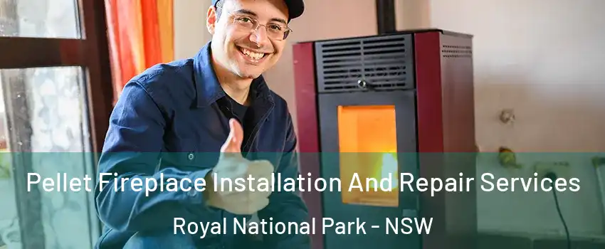 Pellet Fireplace Installation And Repair Services Royal National Park - NSW