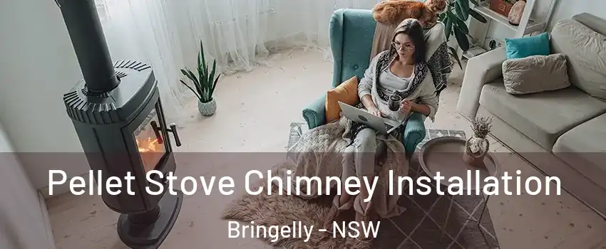 Pellet Stove Chimney Installation Bringelly - NSW