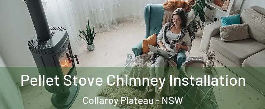 Pellet Stove Chimney Installation Collaroy Plateau - NSW