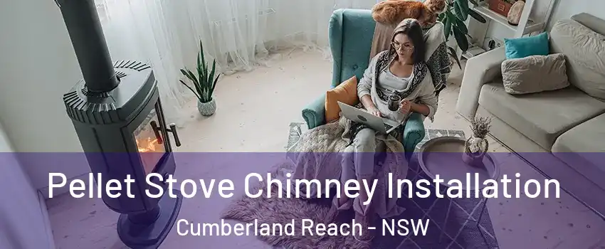  Pellet Stove Chimney Installation Cumberland Reach - NSW