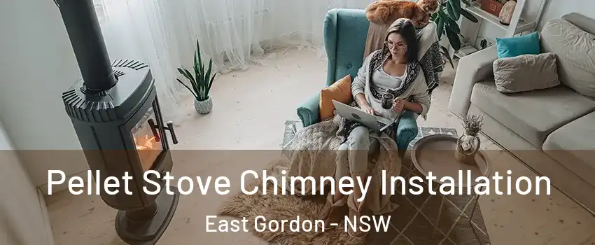Pellet Stove Chimney Installation East Gordon - NSW
