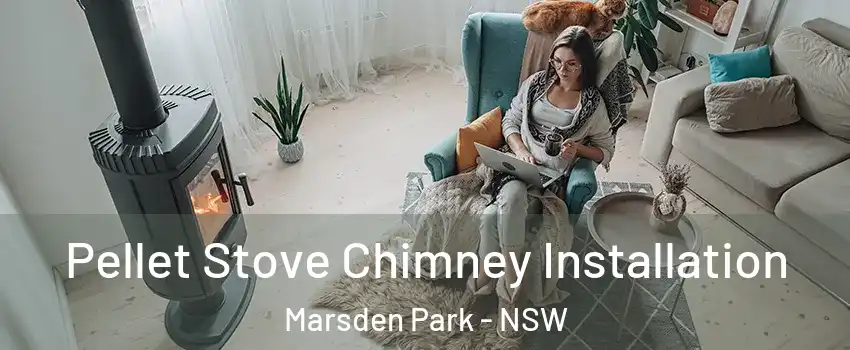 Pellet Stove Chimney Installation Marsden Park - NSW