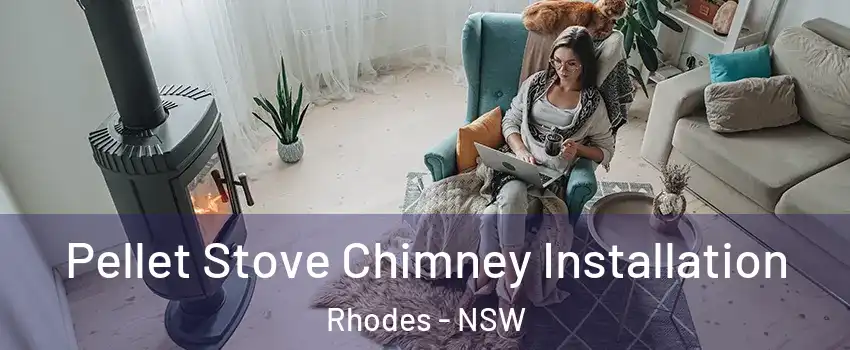 Pellet Stove Chimney Installation Rhodes - NSW