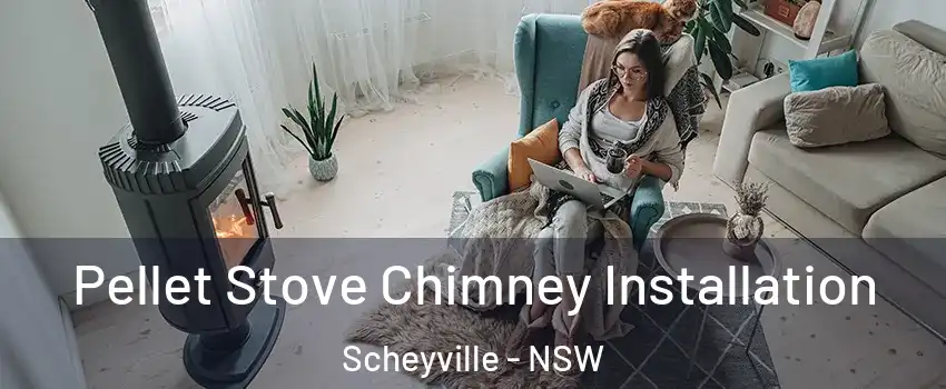 Pellet Stove Chimney Installation Scheyville - NSW