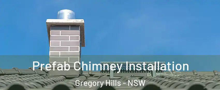 Prefab Chimney Installation Gregory Hills - NSW