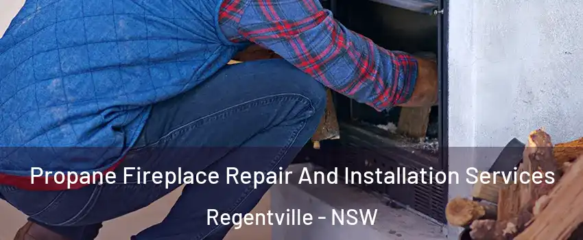 Propane Fireplace Repair And Installation Services Regentville - NSW