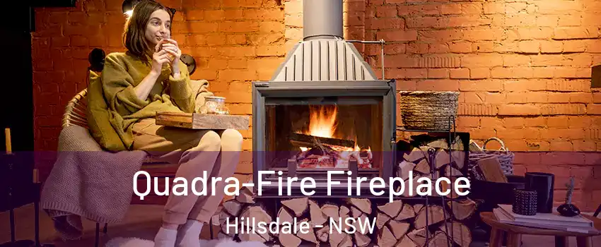 Quadra-Fire Fireplace Hillsdale - NSW