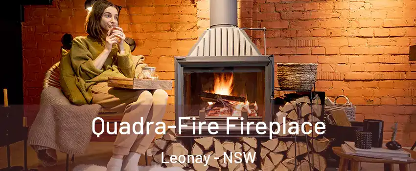 Quadra-Fire Fireplace Leonay - NSW