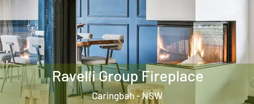 Ravelli Group Fireplace Caringbah - NSW