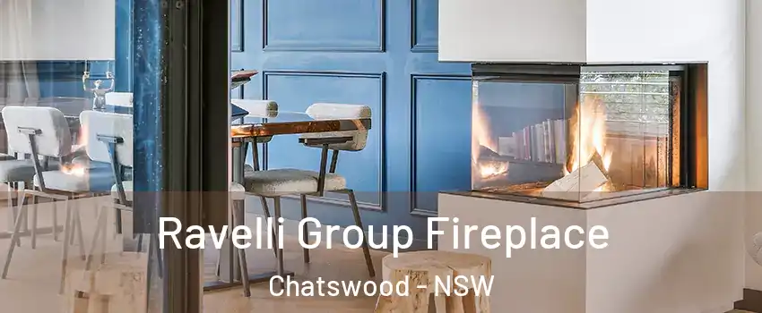 Ravelli Group Fireplace Chatswood - NSW