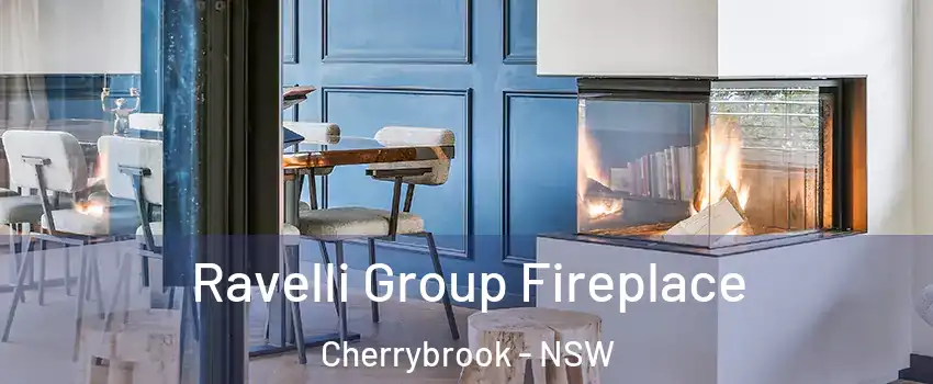 Ravelli Group Fireplace Cherrybrook - NSW