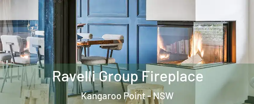 Ravelli Group Fireplace Kangaroo Point - NSW
