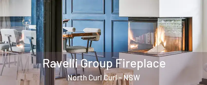 Ravelli Group Fireplace North Curl Curl - NSW