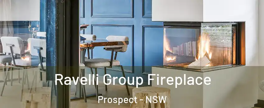  Ravelli Group Fireplace Prospect - NSW