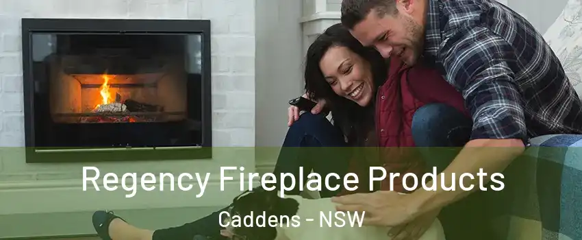 Regency Fireplace Products Caddens - NSW