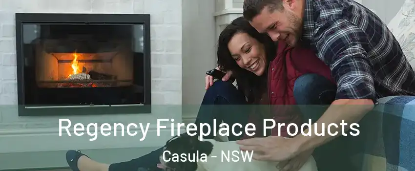 Regency Fireplace Products Casula - NSW