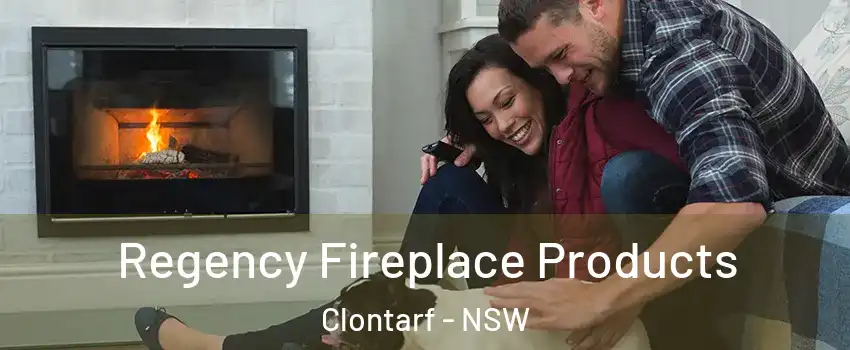 Regency Fireplace Products Clontarf - NSW