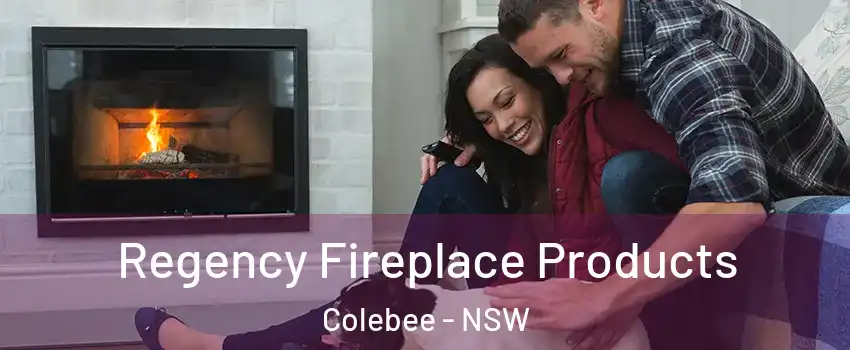Regency Fireplace Products Colebee - NSW