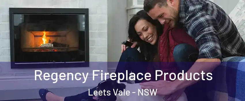 Regency Fireplace Products Leets Vale - NSW