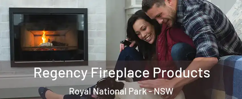Regency Fireplace Products Royal National Park - NSW