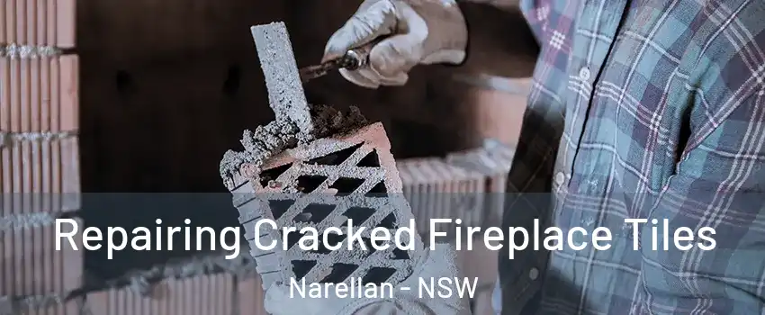Repairing Cracked Fireplace Tiles Narellan - NSW