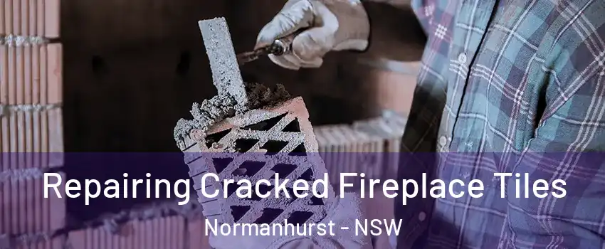 Repairing Cracked Fireplace Tiles Normanhurst - NSW