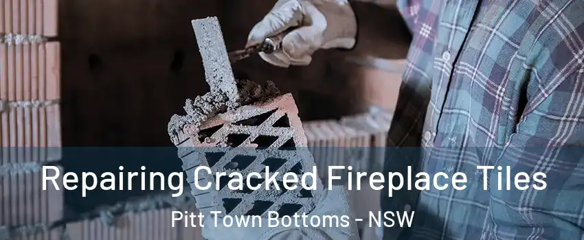 Repairing Cracked Fireplace Tiles Pitt Town Bottoms - NSW