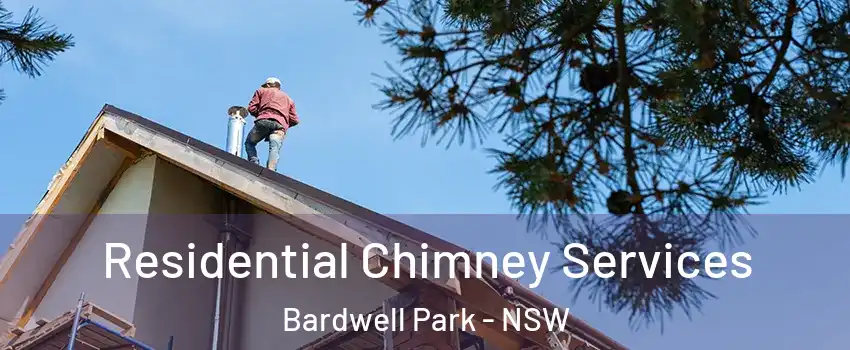 Residential Chimney Services Bardwell Park - NSW