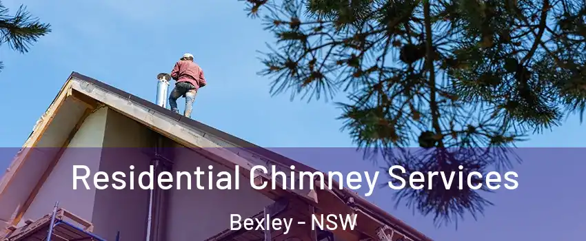 Residential Chimney Services Bexley - NSW
