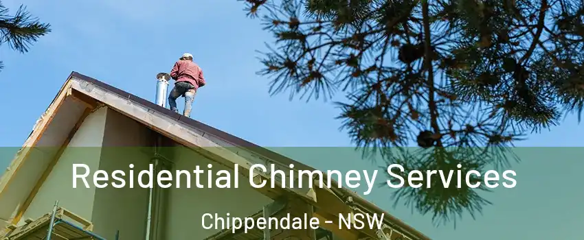 Residential Chimney Services Chippendale - NSW