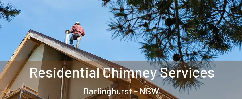 Residential Chimney Services Darlinghurst - NSW