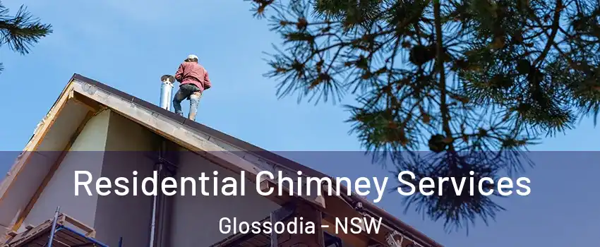 Residential Chimney Services Glossodia - NSW