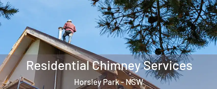 Residential Chimney Services Horsley Park - NSW