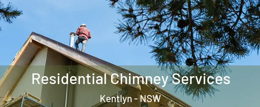 Residential Chimney Services Kentlyn - NSW