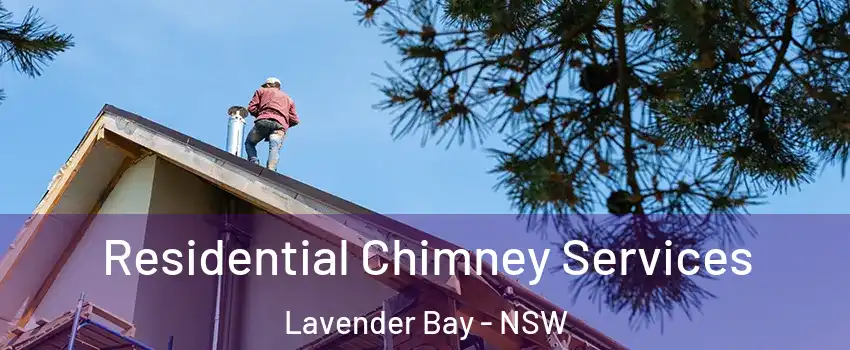Residential Chimney Services Lavender Bay - NSW
