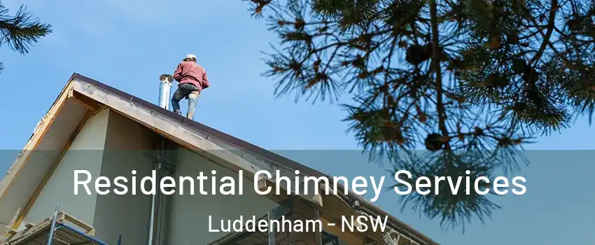 Residential Chimney Services Luddenham - NSW