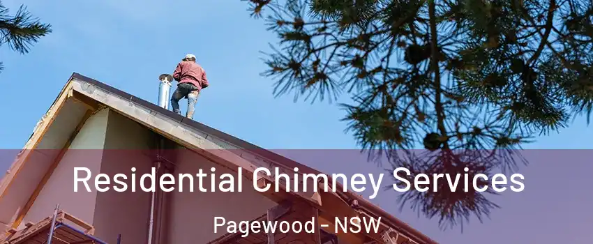 Residential Chimney Services Pagewood - NSW