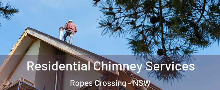 Residential Chimney Services Ropes Crossing - NSW