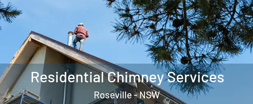 Residential Chimney Services Roseville - NSW